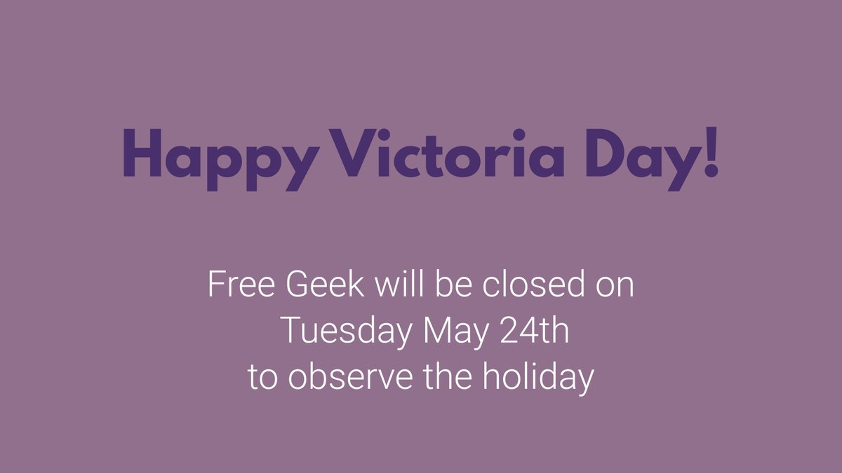 We will be closed on Tuesday May
24th for the Victoria Day holiday. Open again as usual,
on Wednesday May 25th.
Wishing you all a happy Victoria Day!