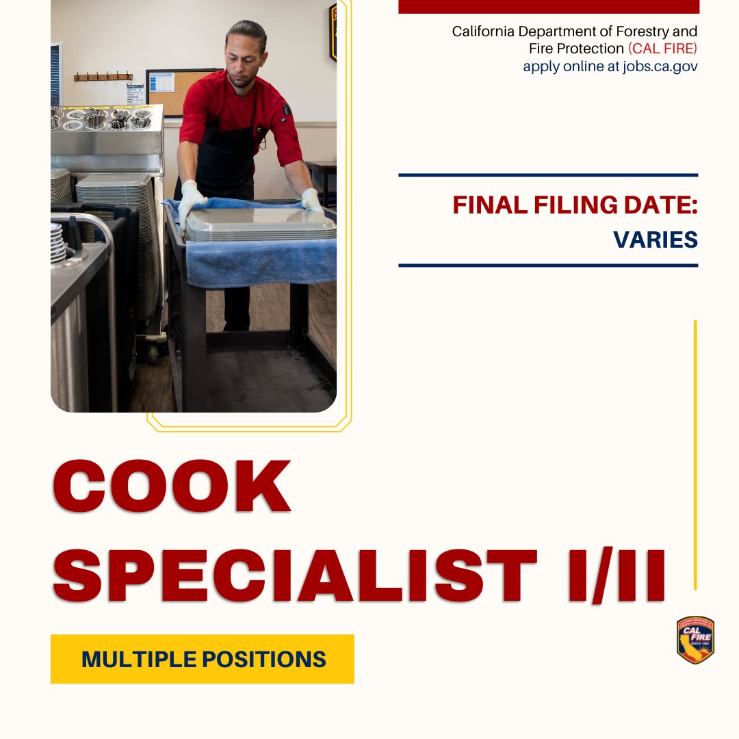 CAL FIRE Careers on Twitter "Begin your career as a Cook Specialist I/II for CAL_FIRE