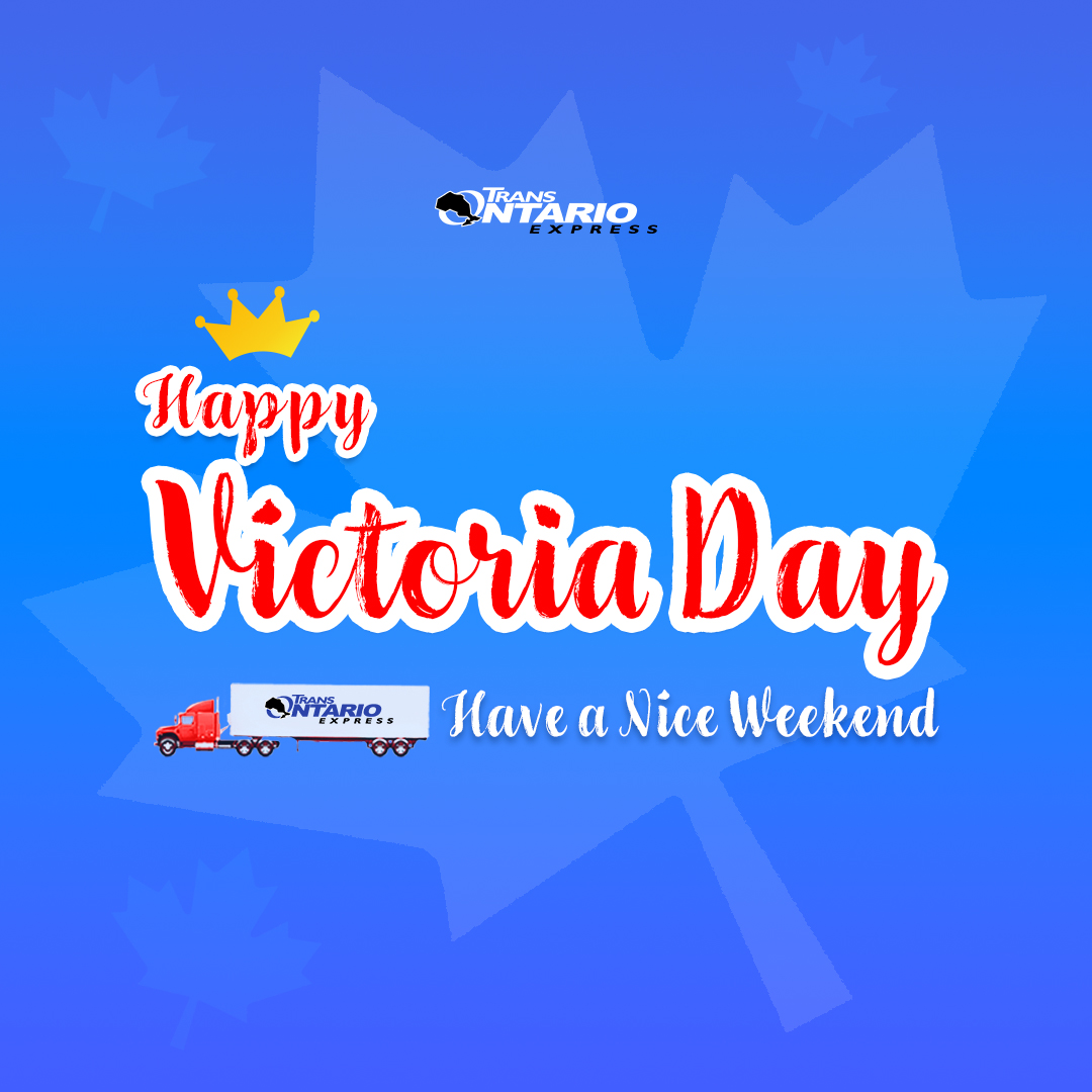 Victoria Day is coming up. Have a nice long weekend ! #VictoriaDayWeekend #longweekend #ltl #ftl #businessshipping