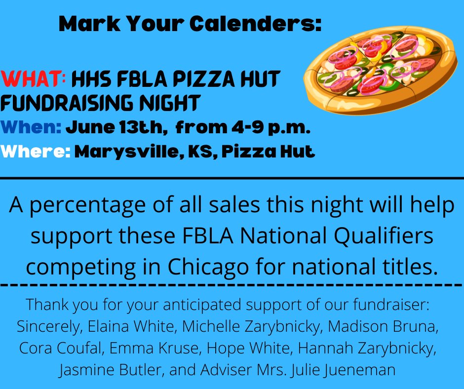 Mark Your Calendars: June 13th, 2022, Hanover FBLA Pizza Hut Fundraiser at our local Marysville Pizza Hut. A percentage of all proceeds go to our FBLA National Qualifiers to help cover expenses of their FBLA National Leadership Conference in Chicago the end of June.
