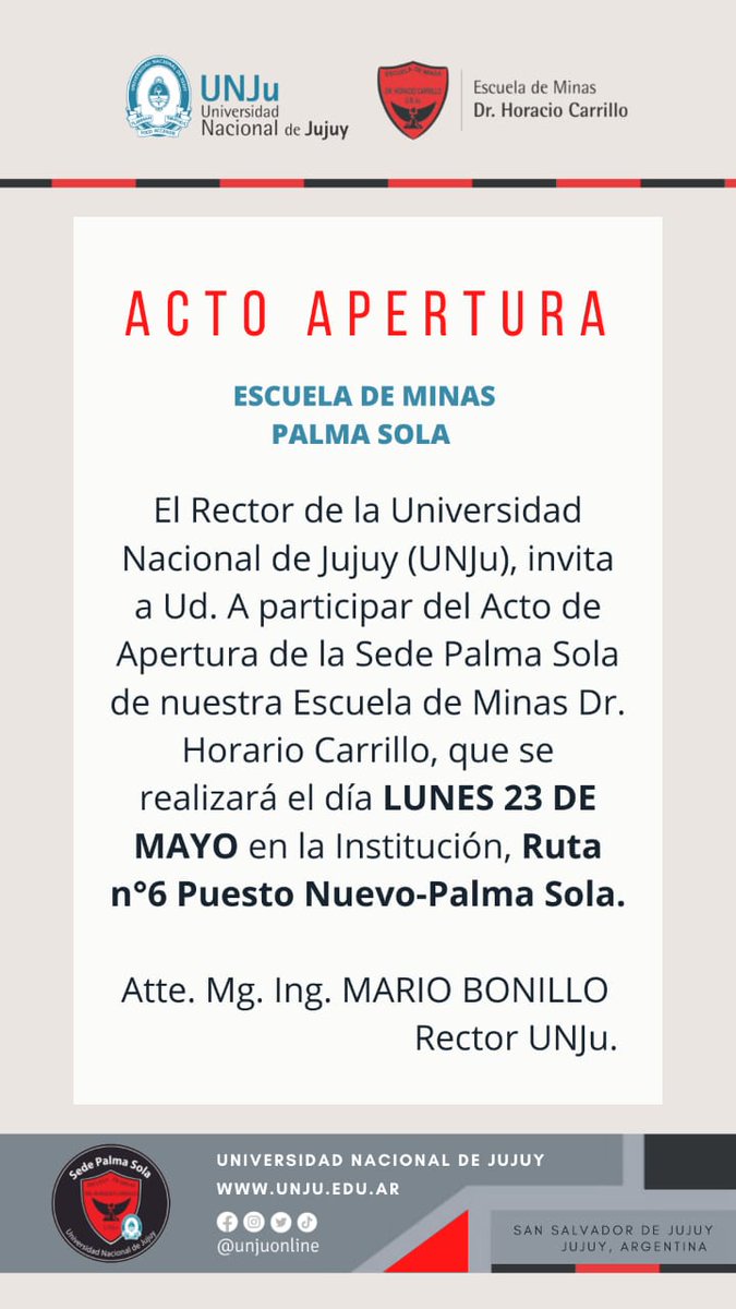 Invitación por parte de nuestro Rector Mg. Ing. Mario Bonillo Universidad Nacional de Jujuy
☆ Acto Inauguración #EscueladeMinas #UNJu #Jujuy #SedePalmaSola ☆