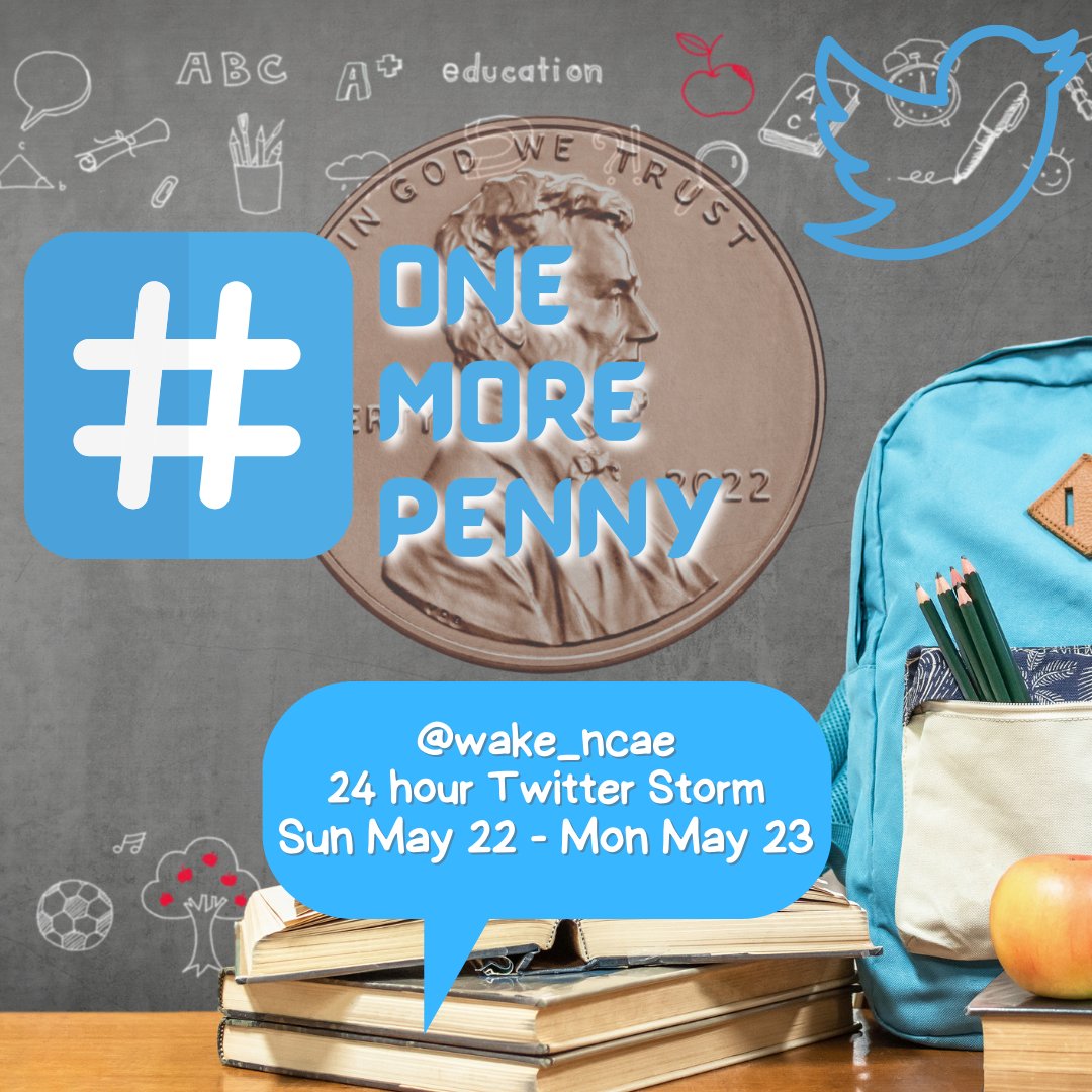 wake_ncae's tweet photo. Join us for a 24-hour Twitter Storm! Tell @WakeGov we need #OneMorePenny for our public schools on Sun 5/22 &amp; Mon 5/23. Follow here to like, retweet, &amp; comment with your stories! #WakeBOC #FY2023Budget https://t.co/LcGffmd5GO