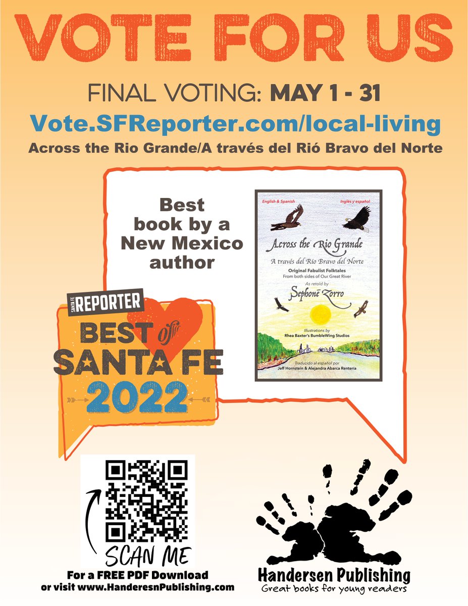 Across the Rio Grande / A Través de Rio Bravo del Norte is a finalist in the Best of Santa Fe competition.
Download a FREE, color PDF by going to: handersenpublishing.com Voting closes Tuesday May 31.

#bestofsantafe #newmexicoauthor #indiebooksbeseen @SantaFeReporter #freebook