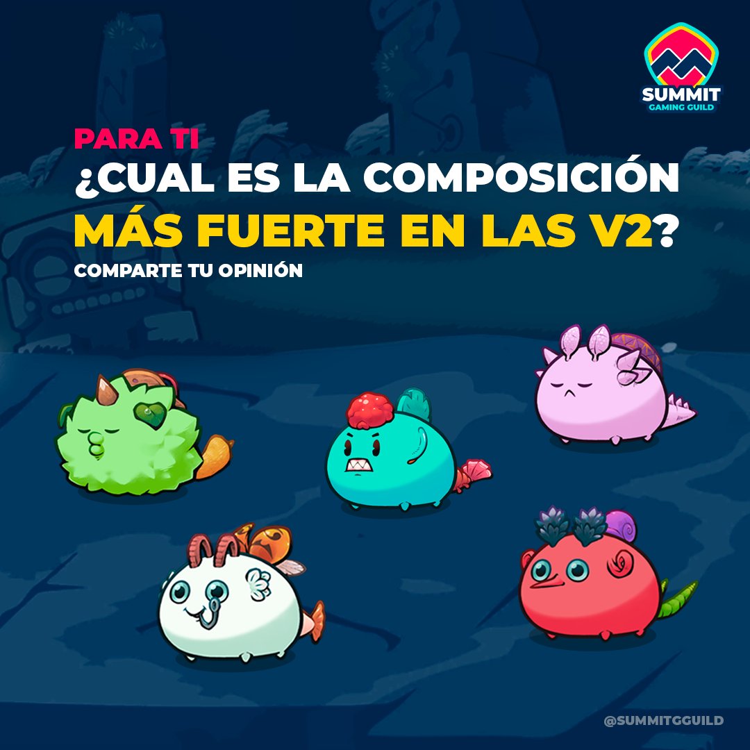 SummitGGuild's tweet photo. ¿Cuál es la composición mas fuerte en las V2?
¡Comparte tu opinión con nosotros en los comentarios!
#SummitGG #AxieInfinity #Becas #ScholarShip https://t.co/MDLu0fxMLp