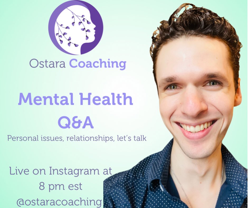 OstaraCoaching's tweet photo. Mental Health Q&amp;A to answer any questions you might have on personal issues, relationships, work problems, etc. Going live on Instagram at 8 pm eastern. Hope to see you there. https://t.co/tEz6S2T2sS https://t.co/M8RZyIX5Za
