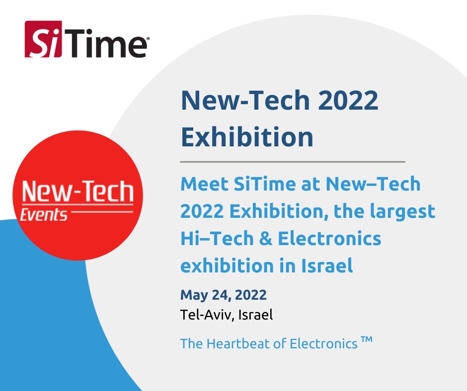 SiTimeCorp's tweet photo. Learn about the latest innovations in MEMS precision timing solutions at the New-Tech 2022 Exhibition in Tel Aviv, Israel on May 24. Learn more about the event: https://t.co/2aNPv71mFo

#NewTech2022 #NewTechExhibition #MEMS #PrecisionTiming #TimingSolutions #Technology #Tech https://t.co/yKvV1m6n0S