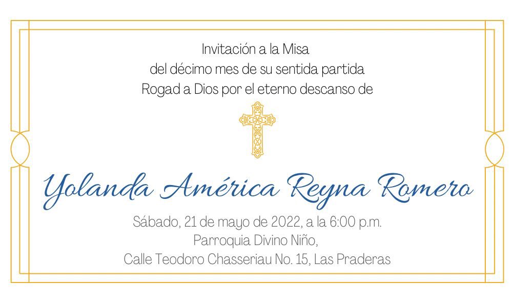 JCSanchezR3's tweet photo. Te invitamos a que nos acompañes mañana, 21/05/2022 a las 6:00 pm,a la misa del décimo mes de la sentida partida de Doña Yolanda America Reyna Romero, en #Parroquia #DivinoNiño, Las Praderas. Descanse en Paz.🙏🙏🙏@LeonelFernandez #Dalcio @OmarLFernandez #Nicole @Ruthrodriguezh🙏 https://t.co/kYEdMNJEya