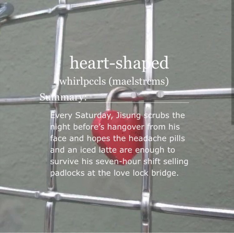 heart-shaped

🔒 chenji
🔒 2.7k, teen and up
🔒 meet-cute, love locks
🔒 alternate universe — college/university
🔒 for <a href="/PicPerfFest/">Picture Perfect Fic Fest REVEALS</a> — round 2: candyland

archiveofourown.org/works/38636646