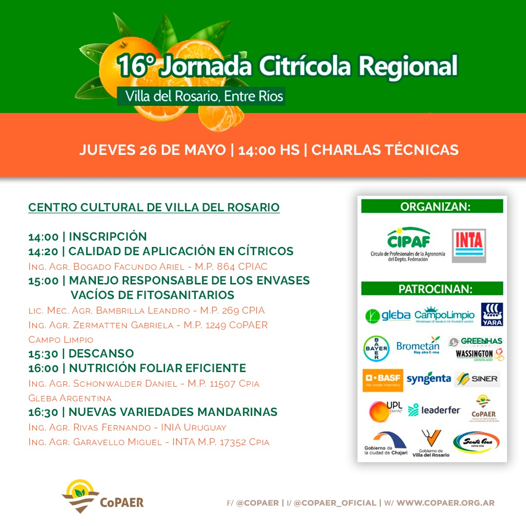 CopaerColegio's tweet photo. 🍊 16a JORNADA CITRICOLA REGIONAL
🎫 Este 26 de mayo invitamos a nuestros matriculados a participar de la jornada de charlas técnicas organizada por #CIPAF e @IntaChajari que se desarrollará en el Centro Cultural de Villa del Rosario (E.Ríos). #citrus #CoPAER https://t.co/d03rkr2RCB