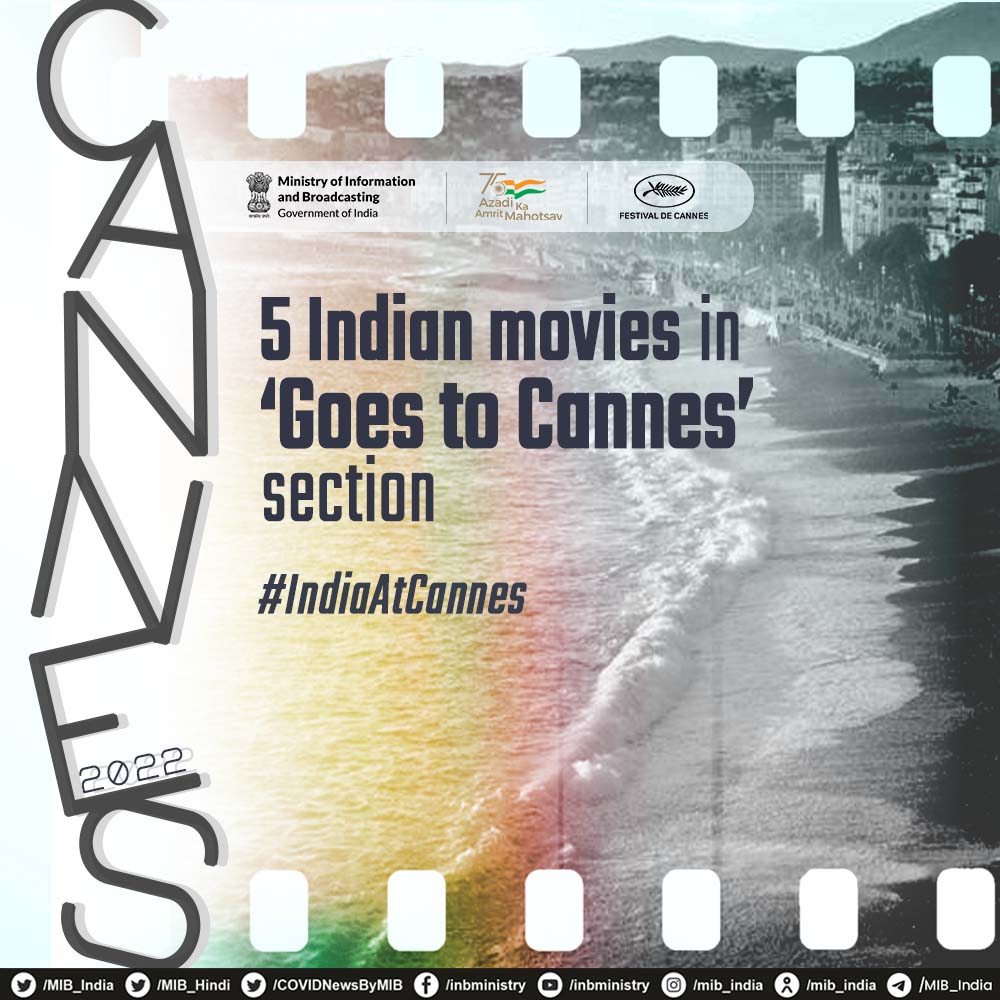 #IndiaAtCannes:

🎥Screening of 5 Indian movies in 'Goes to Cannes' section

#CannesFilmFestival
#Cannes2022