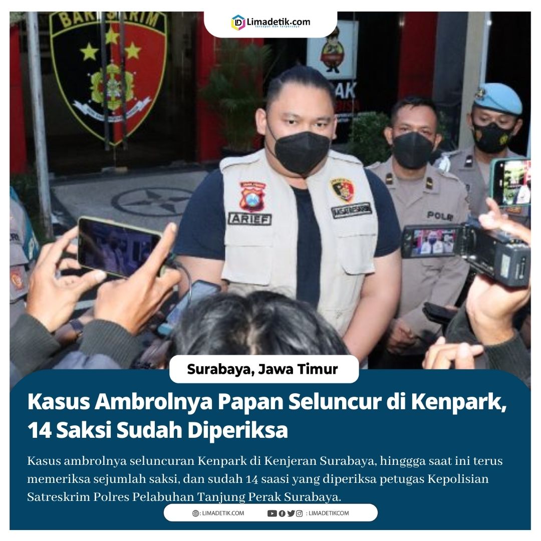 LimadetikCom's tweet photo. Kasus ambrolnya seluncuran Kenpark di Kenjeran Surabaya, hinggga saat ini terus memeriksa sejumlah saksi, dan sudah 14 saasi yang diperiksa petugas Kepolisian Satreskrim Polres Pelabuhan Tanjung Perak Surabaya...

Baca selengkapnya di https://t.co/zSqgQJzzEb https://t.co/FpwHd2z1qQ