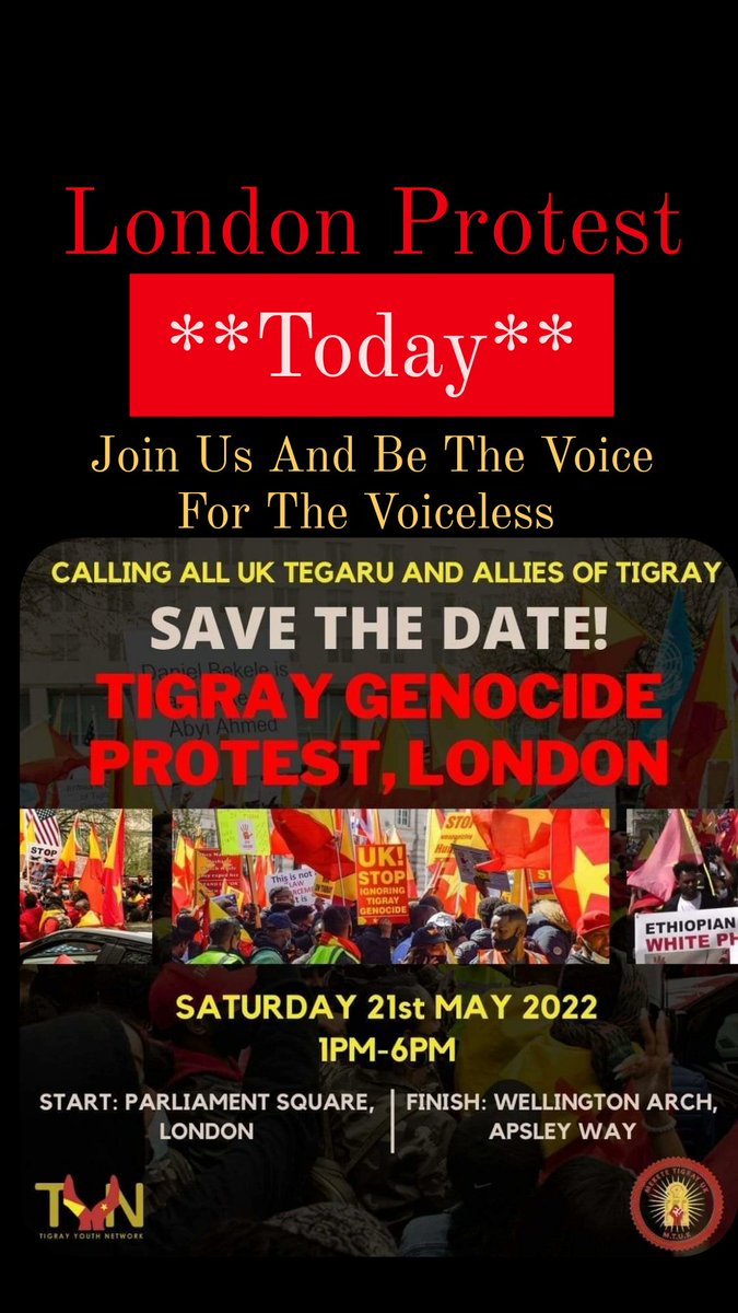 ~London, UK~ 
Stand Up For #Tigray **Today!**
Please Come Down And Join Us At 
Our Peaceful Protest.
Be A #VoiceForTheVoiceless 📢
Please SHARE📢
 #TigrayGenocide 
@SkyNews @BBCLondonNews @CNN @Channel4News @standardnews @MayorofLondon @vickyford @trussliz