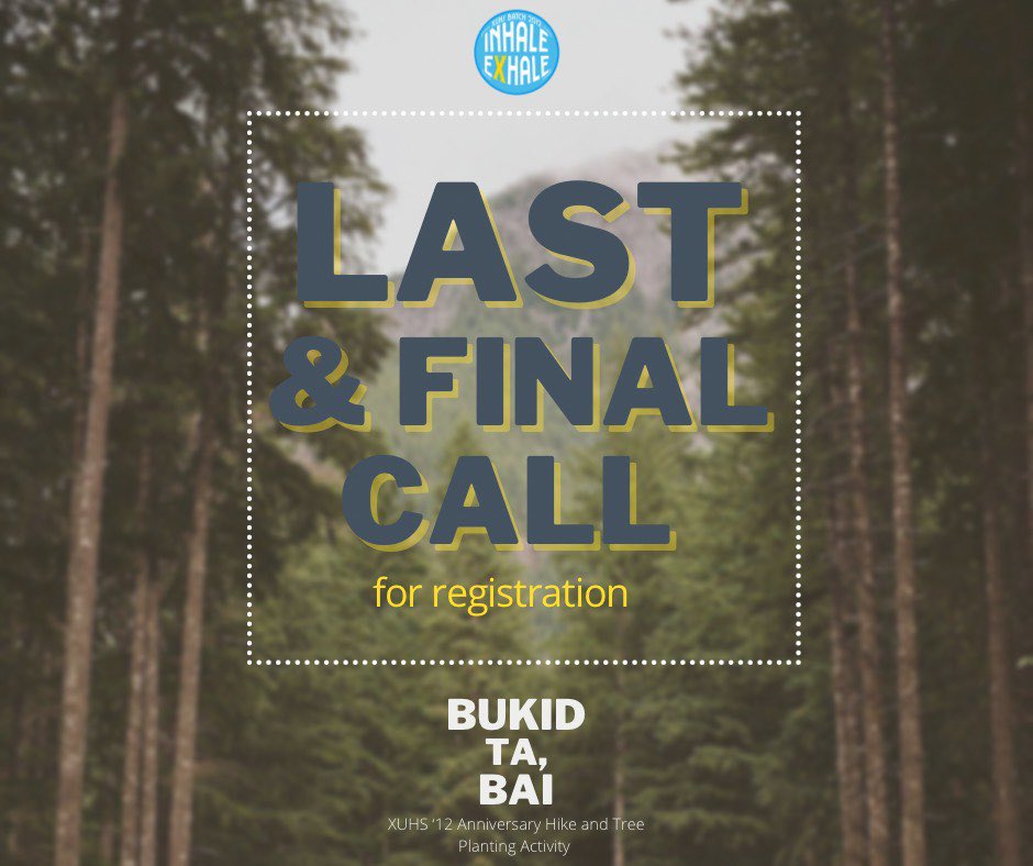 xuhs2012's tweet photo. LAST and FINAL call for Registration‼️📣

Tara na #BukidTaBai — para mag Hike ug Tree Planting Activity ta this May 28-29! ✨🍃

Register Now at https://t.co/x9wtvkNOc0

#XUHS2012 #InhaleExhale https://t.co/MVecBvpwHq