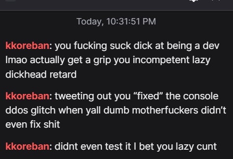 RSPN_Hideouts's tweet photo. Once again, this is not okay to send to anyone. Don't EVER send me or any other devs shit like this. I'm tired of getting this bullshit. Telling me to kill myself and hoping I die etc. is absolutely insane to say, especially over a video game. Seek help if you say this people. https://t.co/EXnD8DYWRd