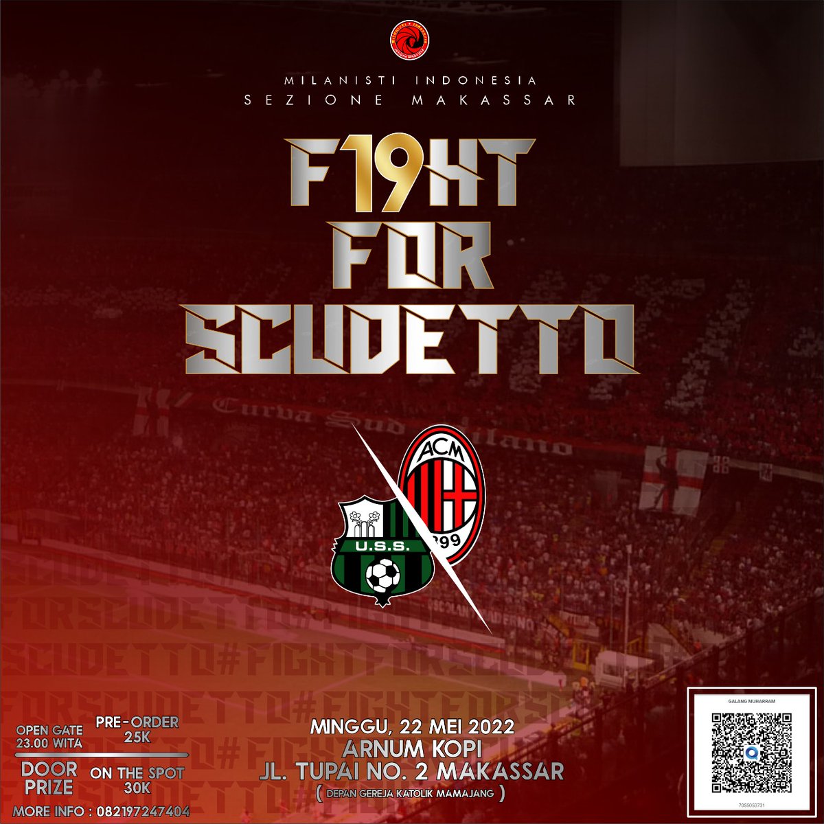 Milanisti Indonesia Sez Makassar

AC MILAN VS sassuolo

Arnum Kopi

22 Mei 2022
Open Gate 23.00 WITA

HTM:
Pre Order 25K
On The Spot 30 K
(Free Drink)

MerahHitamkanMakassar
#MIsezMKS
#ForzaMilan
<a href="/MilanistiOrId/">Milanisti Indonesia</a>
