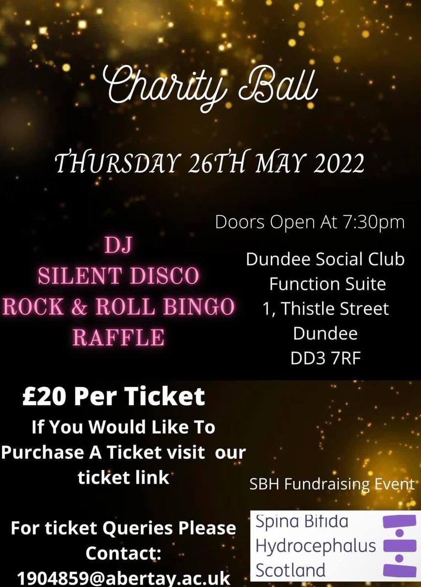 Tayside Events are delighted to be working with Becky and the team from Abertay University with this project. If you want to have a great night out and help raise some funds for Spina Bifida Hydrocephalus Scotland then contact Becky Kyle for tickets. Contact details on photo