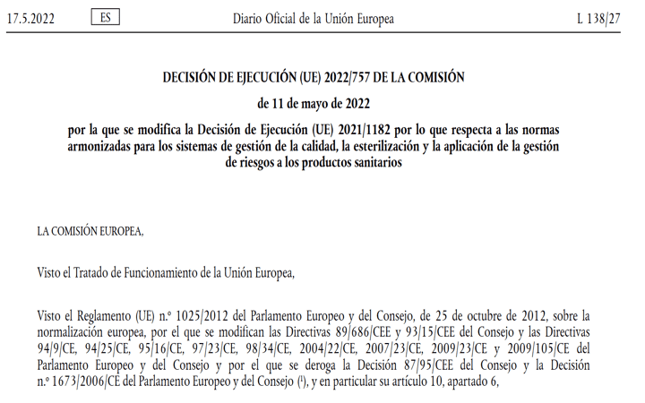 Publicada nueva lista de normas armonizadas con MDR - Decision de Ejecución (UE) 2022/757 incluyendo la EN ISO 14971Como ya nos anunció Mario Gabrielli Cossellu (Legal

tecno-med.es/normas-armoniz…