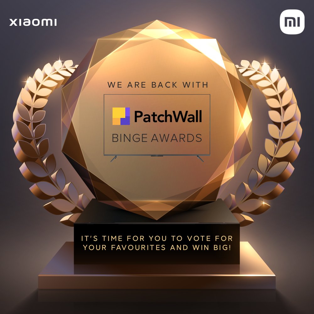 XiaomiTVIndia's tweet photo. PatchWall Binge Awards is back! 

We kept you on the edge of your seat with binge-worthy entertainment all year round. Now is the time to vote for what you love! 

Stay tuned, voting starts soon!

#PatchWallBingeAwards https://t.co/Fjga9tRrub