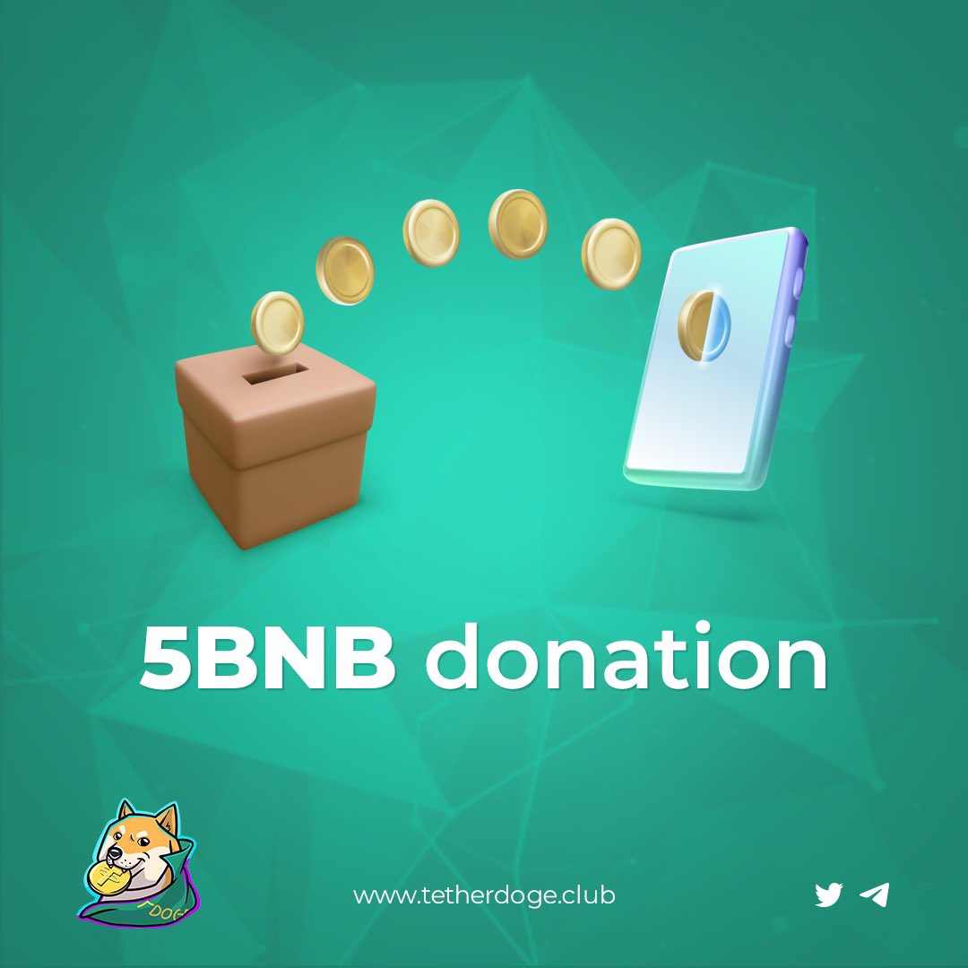 We will be donating 5BNB to the communities chosen charity for our first of many donations. 

This is your time to decide.

Tag us in a charity who would accept Crypto as a donation! Let’s change the game. 

#TetherDoge