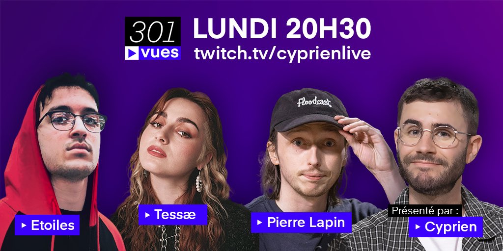 Lundi dans #301vues <a href="/MonsieurDream/">cyprien</a> et <a href="/pierrelapin/">Pierre Lapin 🇵🇸</a> seront en compagnie de <a href="/AREtoiles/">Etoiles</a> et <a href="/tessaae_/">tessa axon</a> ✨
Rendez-vous à 20h30 sur twitch.tv/cyprienlive