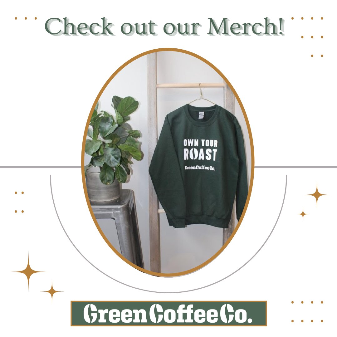 | MERCH | Check out our Green Coffee Co Merch and other fun accessories under "EXTRAS" on our website!
#ownyourroast