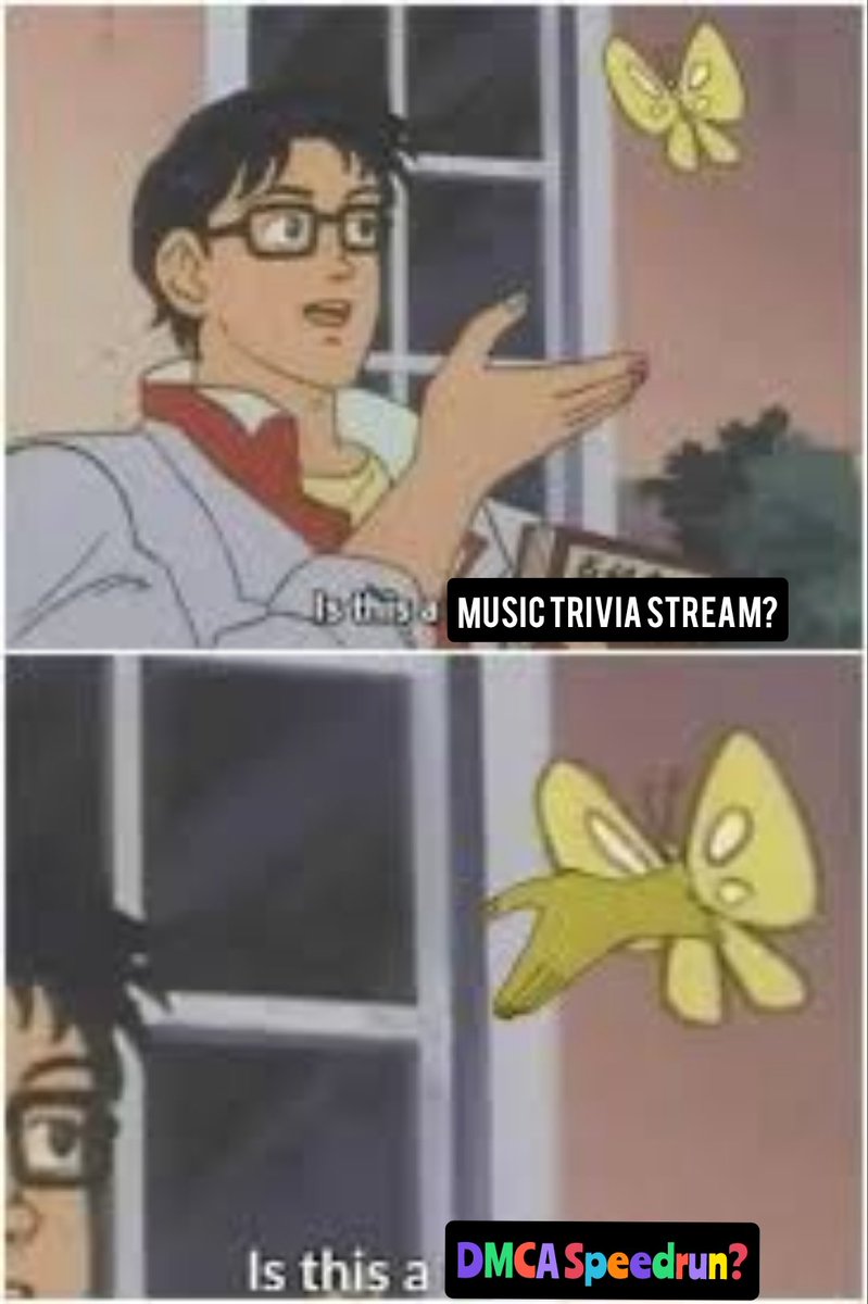 Tonight. Anime opening trivia night. Also probably doubling up as an any% DMCA speed run. 8pm est. Uhh. ANIME. With PEOPLE. 

See ya then!