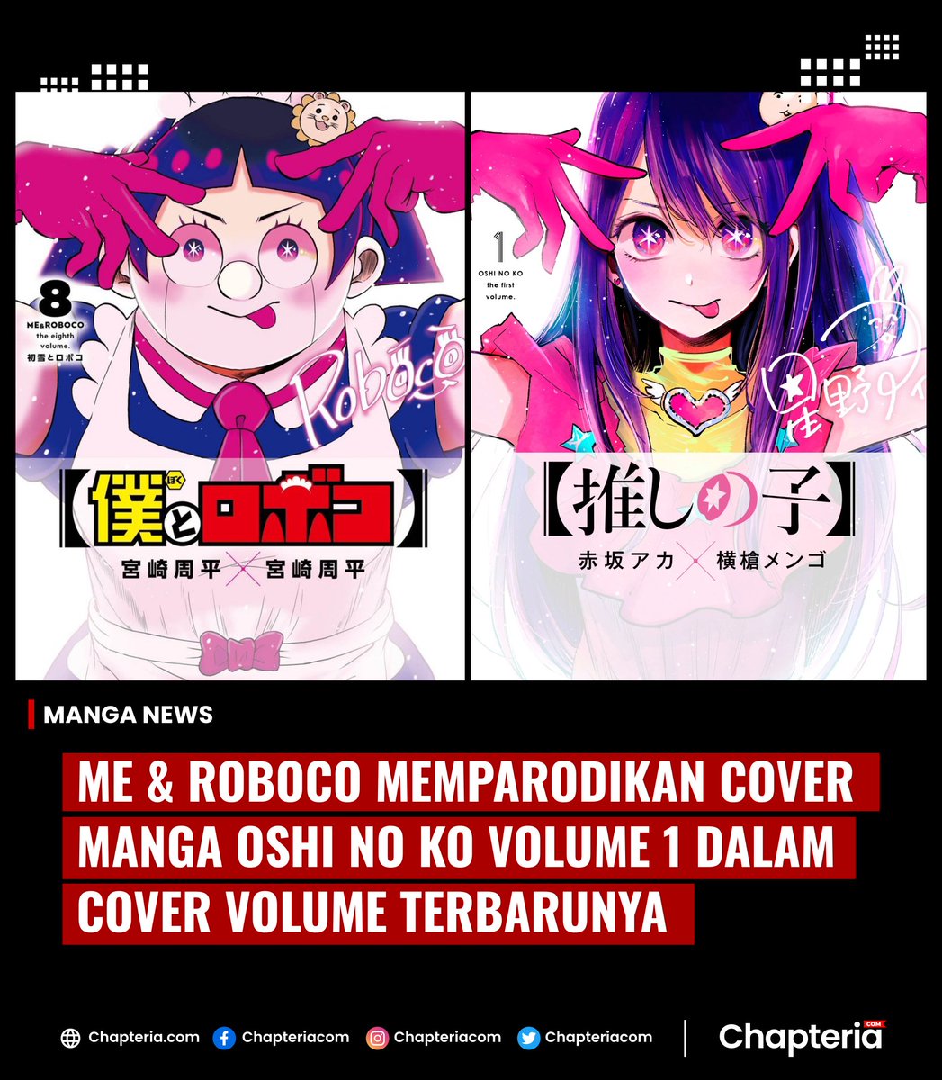 ChapteriaCom's tweet photo. Me &amp; Roboco Parodikan Oshi no Ko Volume 1 Dalam Cover Terbarunya

Read More: https://t.co/d06qAnZSbz

#oshinoko #meandroboco #Meroboco #aihoshino https://t.co/nClU4We178