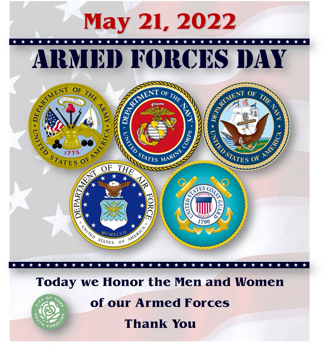 Today we celebrate Armed Forces Day. The day honors the serving members of the military, Army, Navy, Air Force, Marines, Coast Guard, and the Space Force. Thank you for your service. #yorksc #cityofyork #armedforcesday
