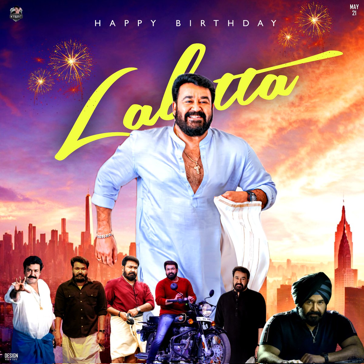 TeamKTMFC's tweet photo. Here's a last an final poster to Celebrate Our Lalettan's 62th Birthday 🤩🔥

By Team KTMFC ❤️

Happy Birthday Lalettaa ❤️
.
.
.
Design : @Robin cuts
.
.
#SpecialCDP on May 20th 8PM😎🔥

#HappyBirthdayLalettan https://t.co/FBhnOeoo1b