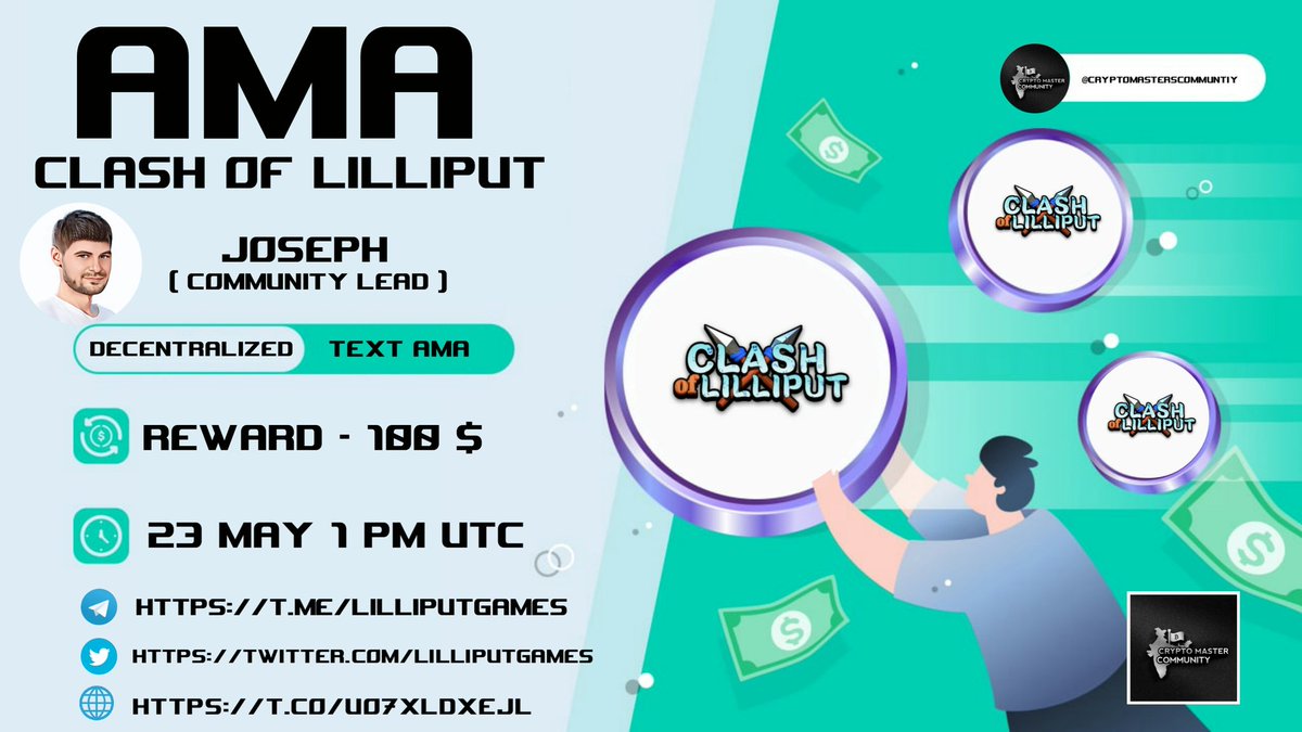 Crypto Masters Will host an #AMA Session with <a href="/LilliputGames/">Clash of Lilliput</a> on 23rd May 2022 at 1 PM UTC

🏡 Venue - t.me/CryptoMasterCo…

💰 Reward:- 100$
📌Rules
💠 Follow <a href="/LilliputGames/">Clash of Lilliput</a>&amp; <a href="/CryptoMasterCom/">Crypto Masters</a>
💠 Like and Retweet 
💠 Post your questions
