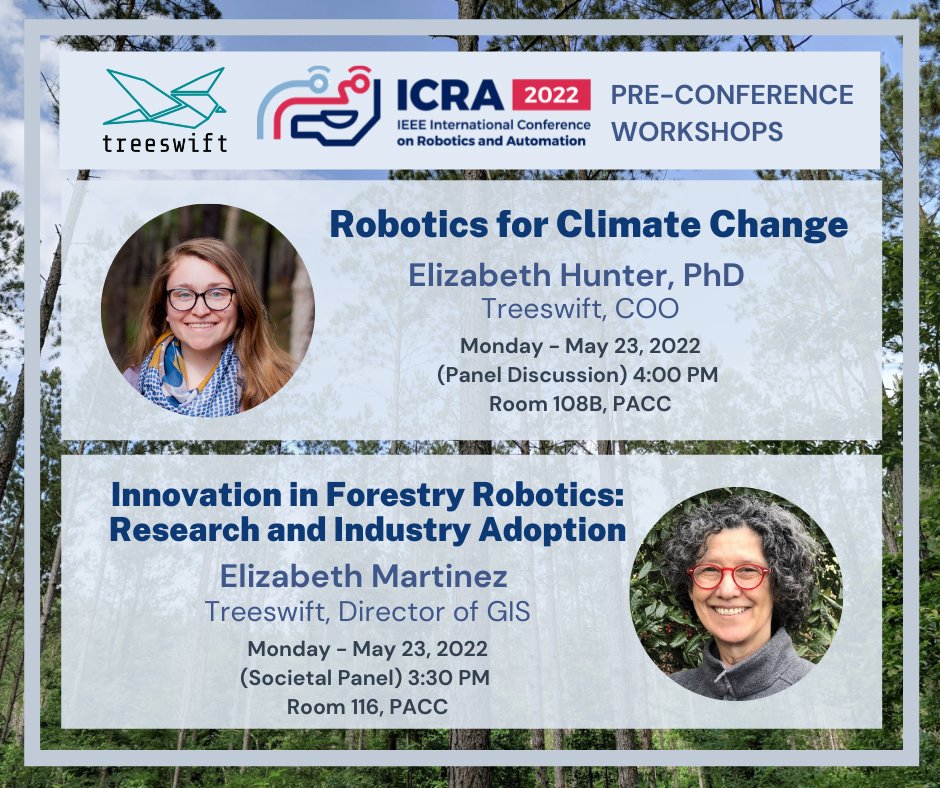 Our COO, Elizabeth Hunter, will be speaking at the Treeswift sponsored event: Robotics for Climate Change. 
Additionally, Elizabeth Martinez, our Director of GIS will be speaking at the IFRRIA Forestry Workshop.

See you there! 

#climatechange #forestry #robotics #ICRA