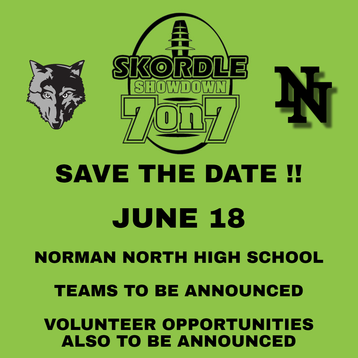 Four Weeks from Football! June 18 it's the 2022 Skordle 7on7 Showdown. A LOT of action!!

Come out and watch. North parents be prepared to volunteer to help put on this event at North.