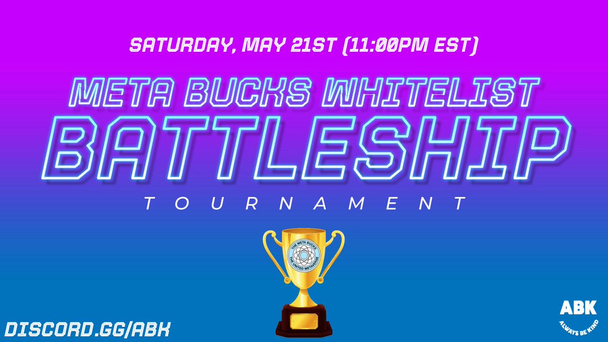 BATTLESHIP TOURNAMENT in our discord today at 11PM EST! 🎮

Top 3 winners get WL for <a href="/TheMetaBucks/">Frostcc</a>! 👀🏆

Like, Follow, RT for 1x WL giveaway!
(Must be in our discord)

 discord.gg/ABK
