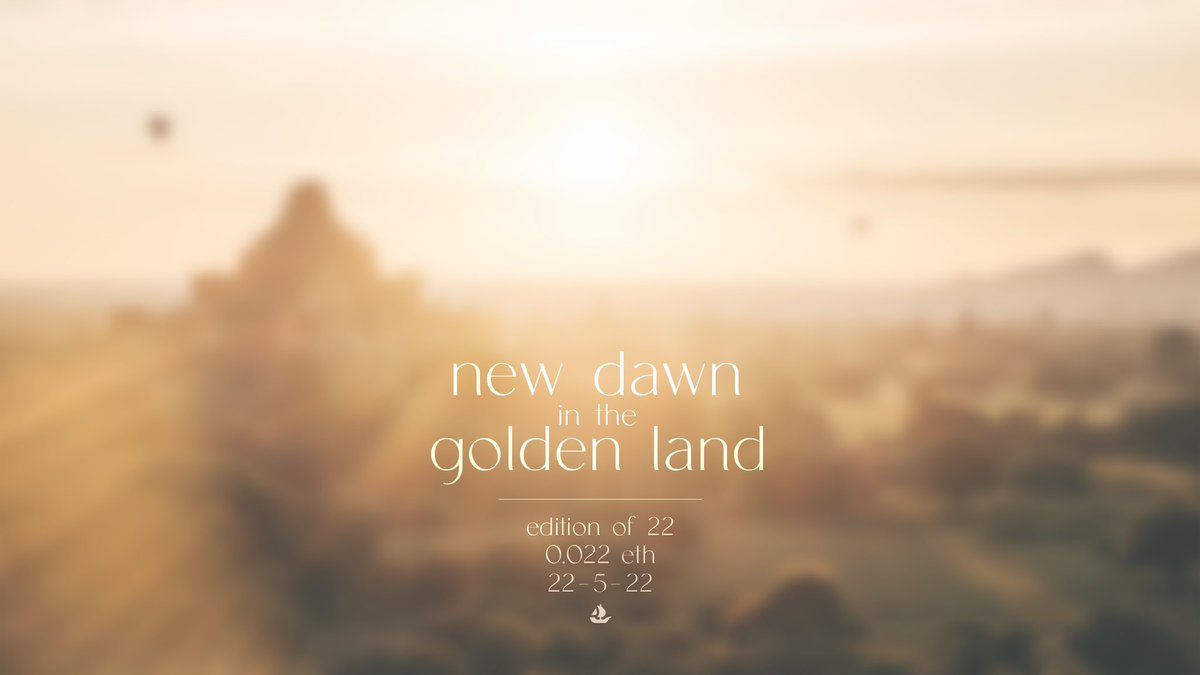 0xPsymon's tweet photo. Coming tomorrow:

NEW DAWN IN THE GOLDEN LAND

Stunning &amp; exotic scenery: ✔️
Lovely image: ✔️
Unique story: ✔️
Blockchain-worthy historic event: ✔️
Made with lots of thought and love: ✔️
Hype created: trying right now (RT/QT much appreciated)

Edition of 22 • 0.022 Ξ • 22-5-22 https://t.co/qXB6uvm4vd