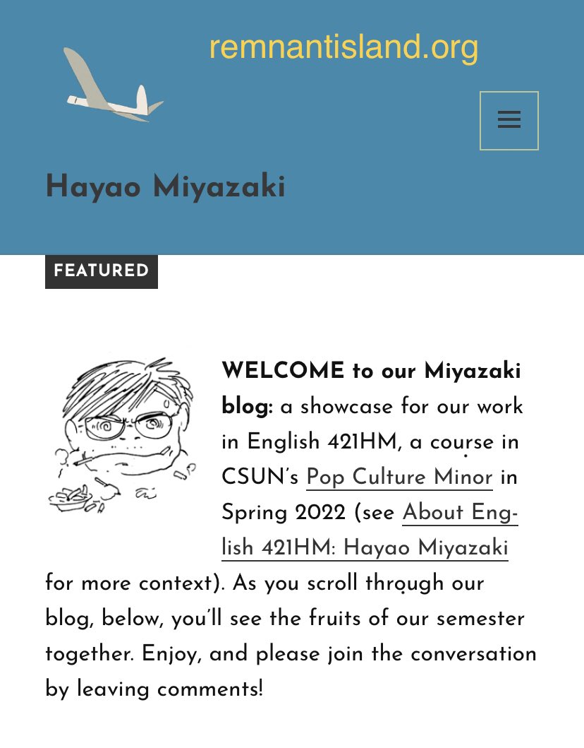 chatfieldhouse's tweet photo. https://t.co/oa2rLkvc7o (the blog) hosts the work of this semester’s Hayao Miyazaki class @csunorthridge — check out this labor of love &amp; pls spread the word! Including responses to the Miyazaki exhibition @AcademyMuseum and so much more. Brought to you by @CSUNhumanities https://t.co/O0Zufw2GTm