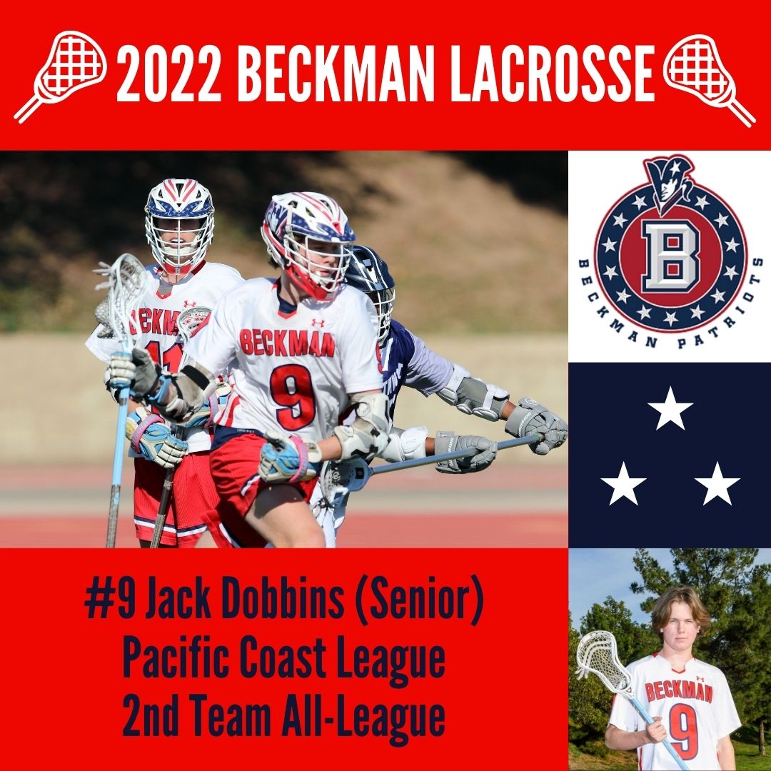 Congratulations <a href="/BeckmanBoysLax/">Beckman Boys Lax</a> #9 Jack Dobbins (Senior) - Pacific Coast League 2022 - 2nd Team All-League #Go Pats!
<a href="/beckman_hs/">Beckman High School</a> <a href="/BHSADFischel/">Steve Fischel</a> <a href="/BHSPatriots/">Beckman Patriots</a> <a href="/OCSportsZone/">OC Sports Zone</a> <a href="/ocvarsity/">ocvarsity</a> <a href="/mikehuntley63/">Michael Huntley</a> <a href="/TheLaxJournal/">The Lacrosse Journal</a>