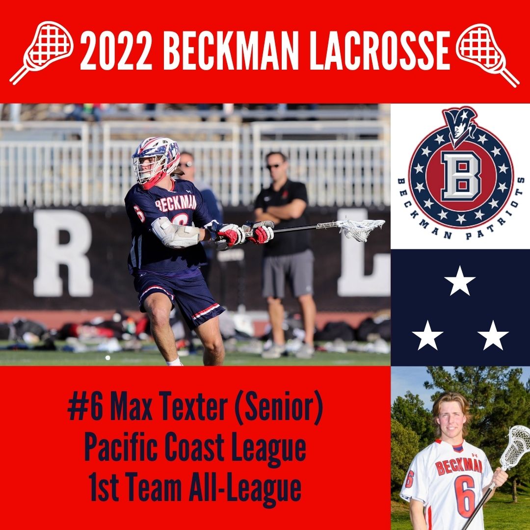 Congratulations <a href="/BeckmanBoysLax/">Beckman Boys Lax</a> #6 Max Texter (Senior) - Pacific Coast League 2022 - 1st Team All-League #Go Pats!
<a href="/beckman_hs/">Beckman High School</a> <a href="/BHSADFischel/">Steve Fischel</a> <a href="/BHSPatriots/">Beckman Patriots</a>
<a href="/OCSportsZone/">OC Sports Zone</a> <a href="/ocvarsity/">ocvarsity</a> <a href="/mikehuntley63/">Michael Huntley</a>
<a href="/TheLaxJournal/">The Lacrosse Journal</a>