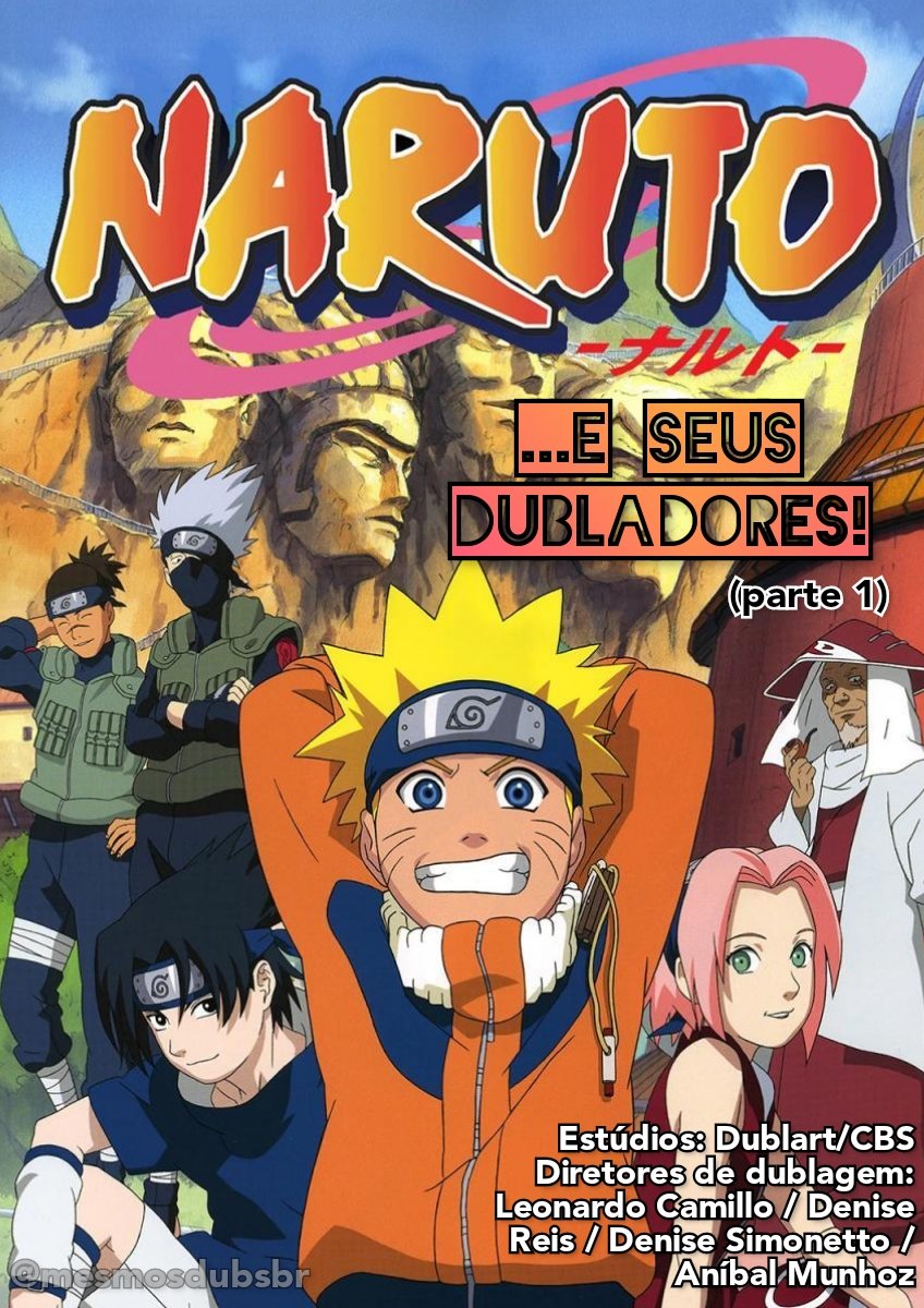 Personagens Com os Mesmos Dubladores! on X: Elenco carioca de Naruto  clássico ->  (parte 1);   (parte 2) / X