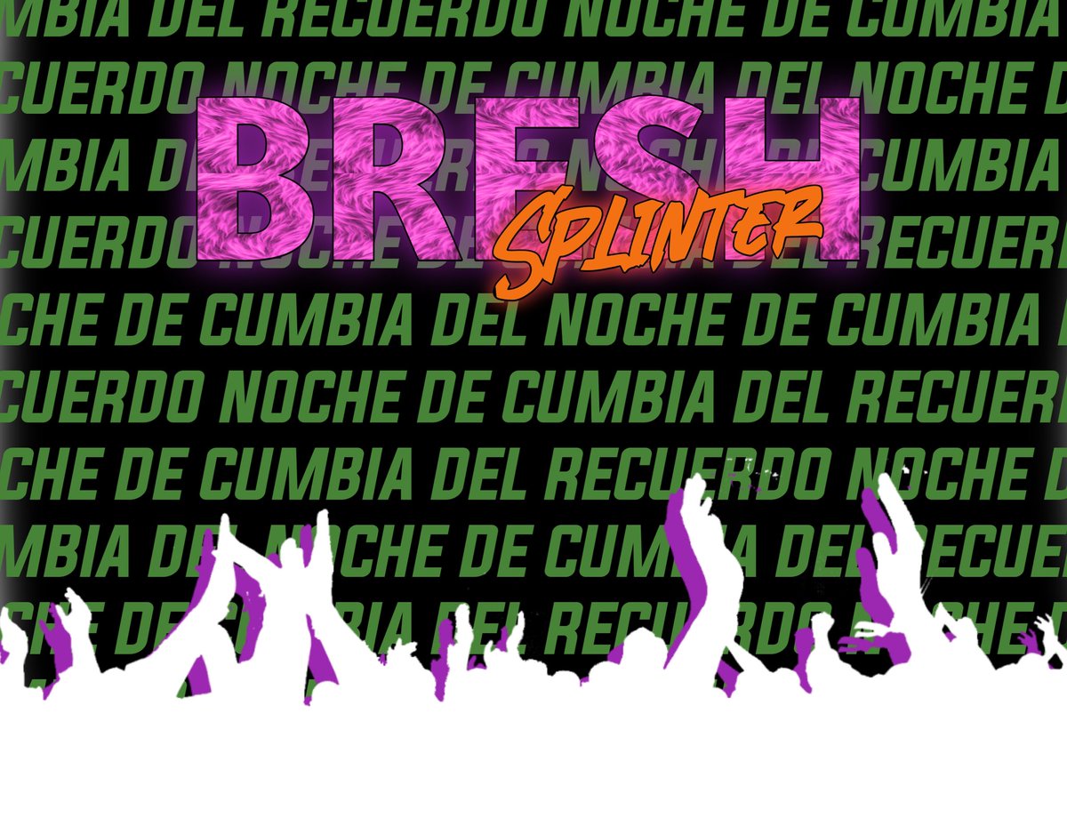 ¡HOY ES NOCHE DE CUMBIA DEL RECUERDO! 🤩👏🎉

DJ DOXX💣🎛️🪄

PARA QUE LLORES Y CANTES.....

#BreshSplinter #TodoBresh