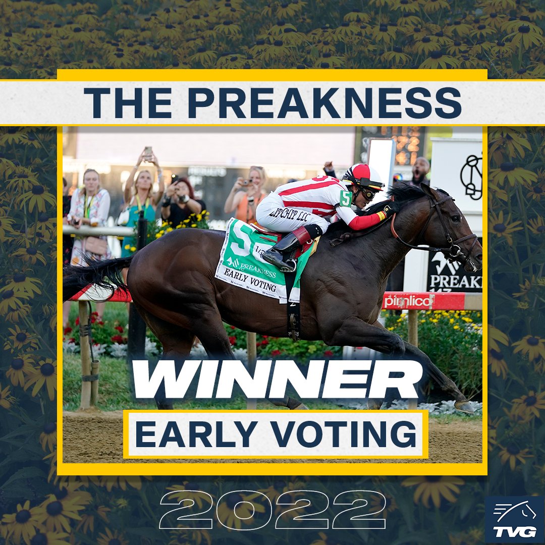 TVG on Twitter "Congrats to EARLY VOTING, winner of the 2022 Preakness Stakes! Jockey Jose93