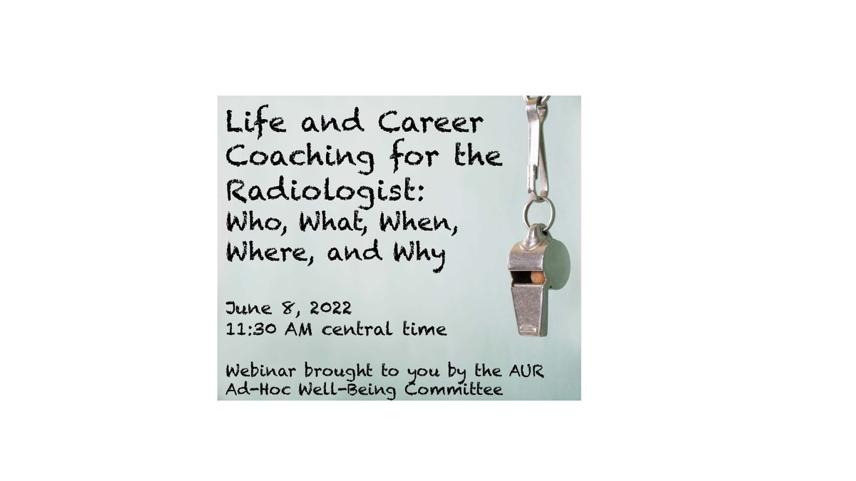 📢Check out our upcoming Webinar:
"Life &amp; Career Coaching for the Radiologist: Who, What, When, Where, &amp; Why"
Wed June 8, 2022 11:30AM Central

Register Here: bit.ly/3LrVAMX

#Wellness #Coaching #AUR #radiology