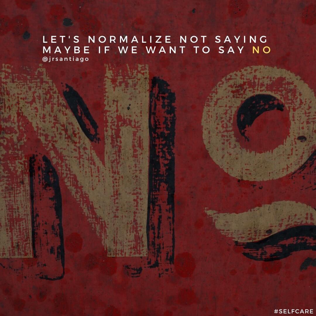 Saying NO does not make you a bad person.

Saying NO means saying YES to yourself. 

Saying NO does not mean "Me first!" it means saying "Me too!"

Saying NO is self-care. 

And saying NO means you are choosing who and what you let in.
