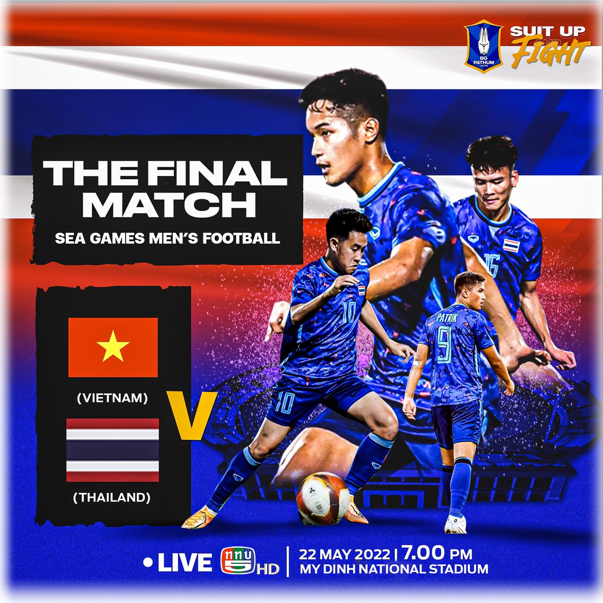 bgpuofficial's tweet photo. MATCH DAY 💪🏻🇹🇭✌🏻

⏰ วันนี้ หนึ่งทุ่มตรง ‼️
รวมพลังรวมใจส่งแรงเชียร์ให้ทัพนักเตะ #ทีมชาติไทย รุ่นอายุไม่เกิน 23 ปี ในการแข่งขันฟุตบอลชาย #SEAGames2021 รอบชิงชนะเลิศ 🥇

ทีมชาติเวียดนาม 🆚 ทีมชาติไทย 🇹🇭

🏟 ณ หมี่ ดิญ สเตเดียม
📺 Live : ช่อง 5 HD1
⁣
#SEAGames31 
#SEAGames https://t.co/DeIeOaRP2C