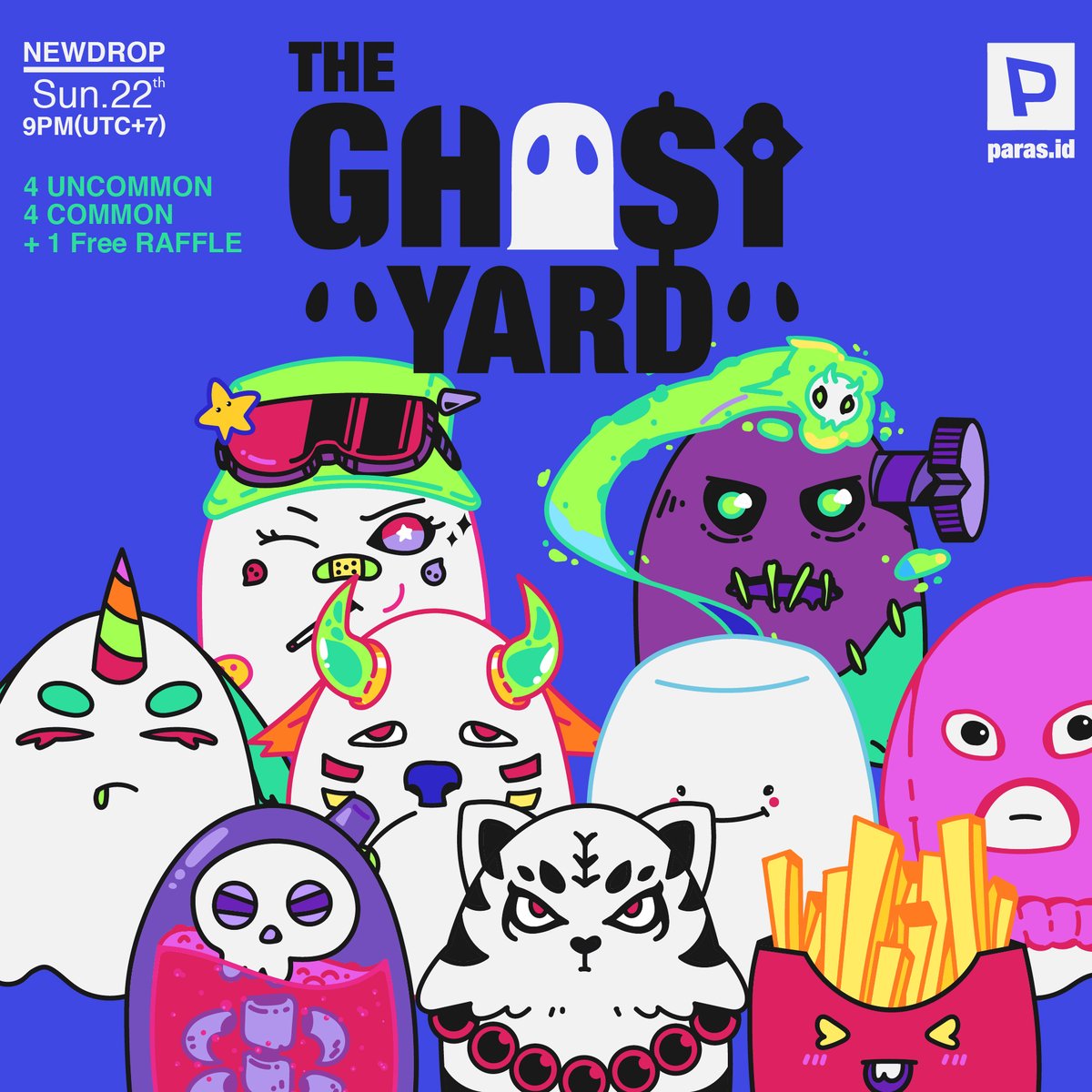 New Drop
Sun.22th, 9PM (UTC+7)
069-076 Gho$t 1/1 edition
4 Uncommon,4 Common +1 Free👻
collection “The Gho$t Yard” 
available on 
@ParasHQ

. 
666 unique characters.
Buy ghost or be ghost 👻
paras.id/collection/the…
.
#nft #paras #near #JPTHnear #nftcommunity