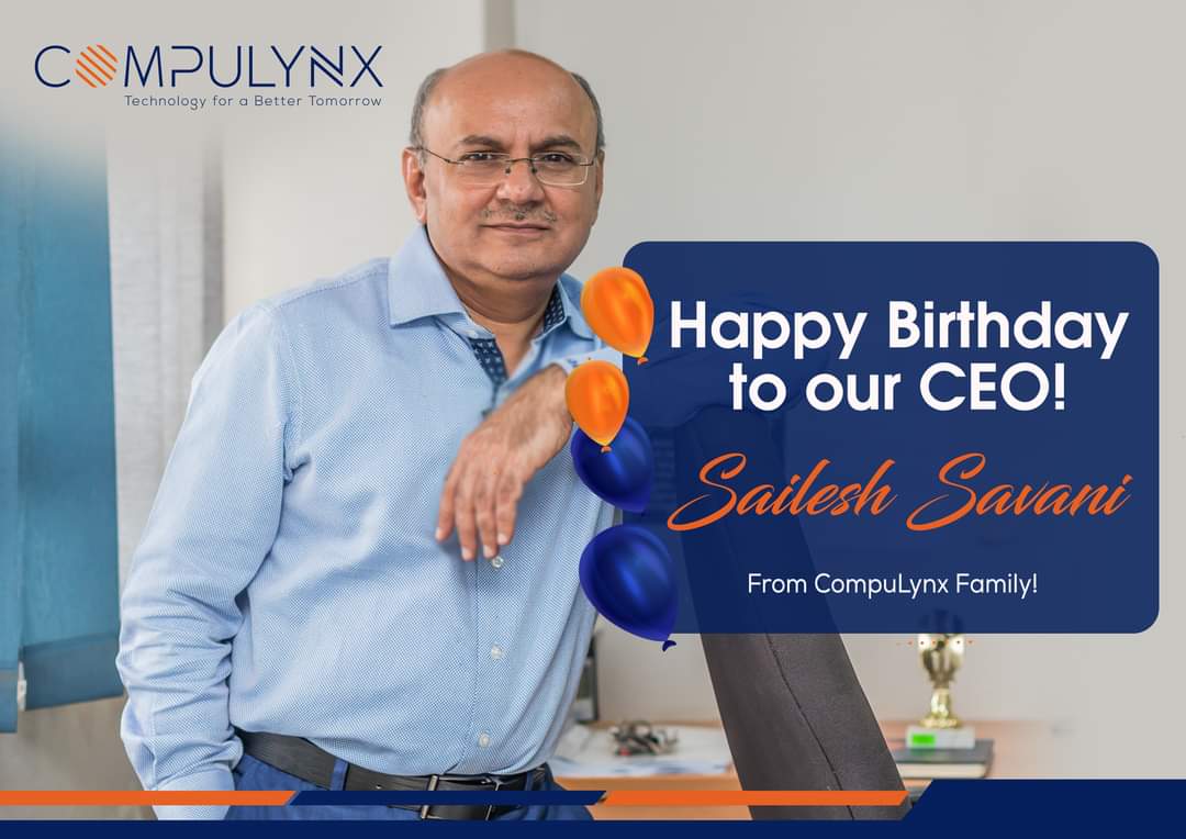 CompulynxLtd's tweet photo. Happy Birthday to our Chief Energizing Officer @SaileshSavani! Thank you for making CompuLynx an exceptional place for #CompuLynxFamily to Work and lead Fascinating lives; whilst Spearheading Revolutionary Technology for a Better Tomorrow. https://t.co/o93kW0briJ