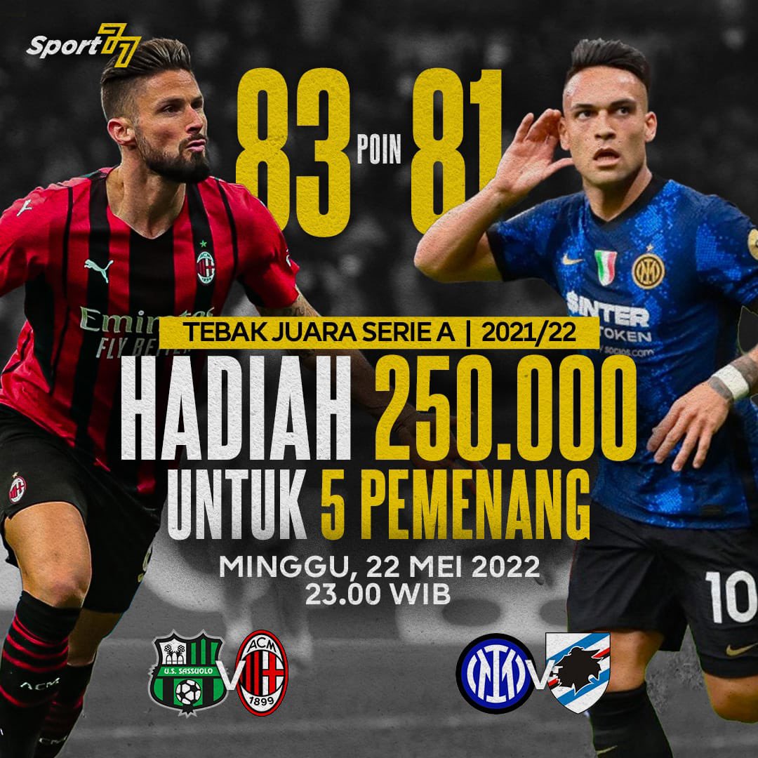 ⚡Tebak Juara Serie A!
AC Milan/Inter Milan
Berhadiah Saldo 250k untuk 5 orang!

Contoh:
AC Milan #Sport77Kuis 

Syarat:
- Follow <a href="/Sport77Official/">Sport77 Official</a> 
- RT dan like tweet ini
- Pemenang acak
- Jangan lupa hashtag (Biar gampang dicari)

Mainkan 🔥