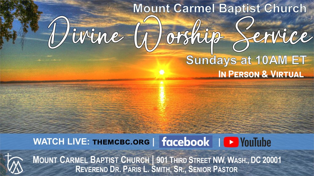 Worship with us in person or virtually this morning at 10AM ET! Watch LIVE on FB @MountCarmelDC, themcbc.org, or YouTube.