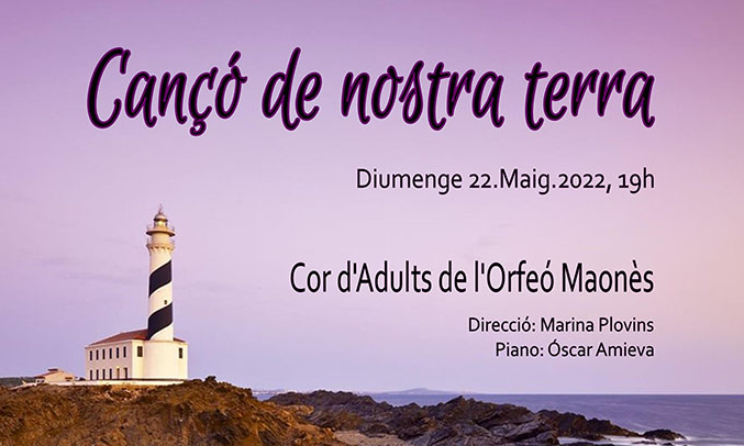 #AgendaMenorca
 🎤 'Canço de nostra terra'. Concierto del Coro de Adultos del Orfeó Maonès.
📍Orfeó Maonès, domingo 22/5, 19 h
#MenorcaCultural