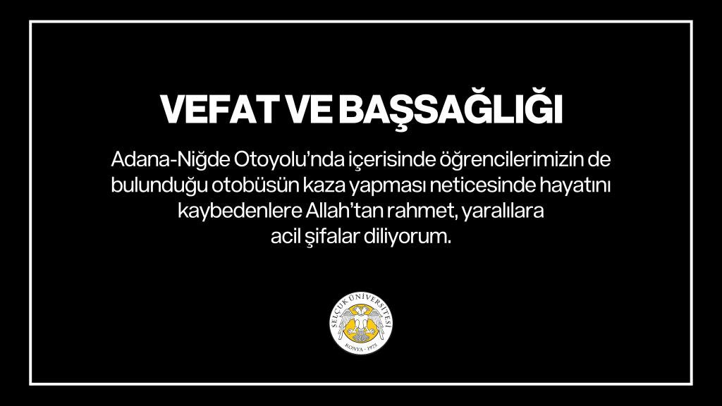 Adana-Niğde Otoyolu’nda içerisinde öğrencilerimizin de bulunduğu otobüsün kaza yapması neticesinde hayatını kaybedenlere Allah’tan rahmet, yaralılara acil şifalar diliyorum.