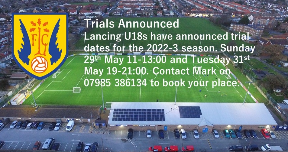 Trials for the new <a href="/LancingFC/">Lancing FC</a> U18s team are just a week away now.